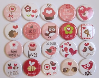 Valentine button gift set of 20.  Choose pin, flat, hollow or magnet back and 1", 12.5"., 1.5" or 2.25"