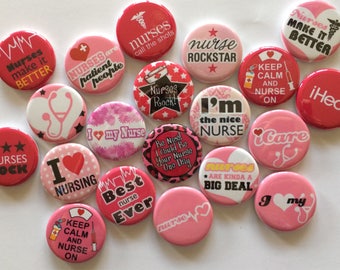 nursing and nurse theme set of 20 buttons.  1" or 1.25" choose from pins, flat, hollow or magnets