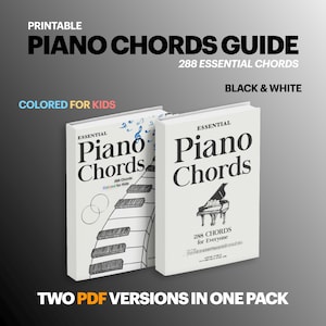 Piano Chords Book: 288 Essential Chords. Colored for Kids and Black/White, Two Versions in One Pack. PDF Files in A4 Size, Instant Download!