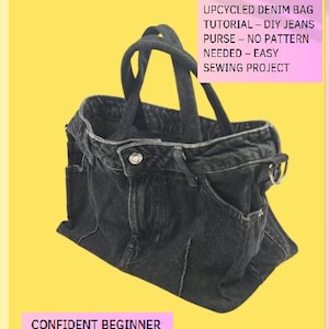 Tutoriel PDF pour sac en jean recyclé - Aucun motif nécessaire - Projet de couture facile pour les débutants - Réutilisez le vieux denim