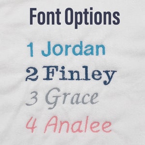May include: A white fabric swatch with four font options for embroidery. The options are numbered 1 through 4 and the names are Jordan, Finley, Grace, and Analee.