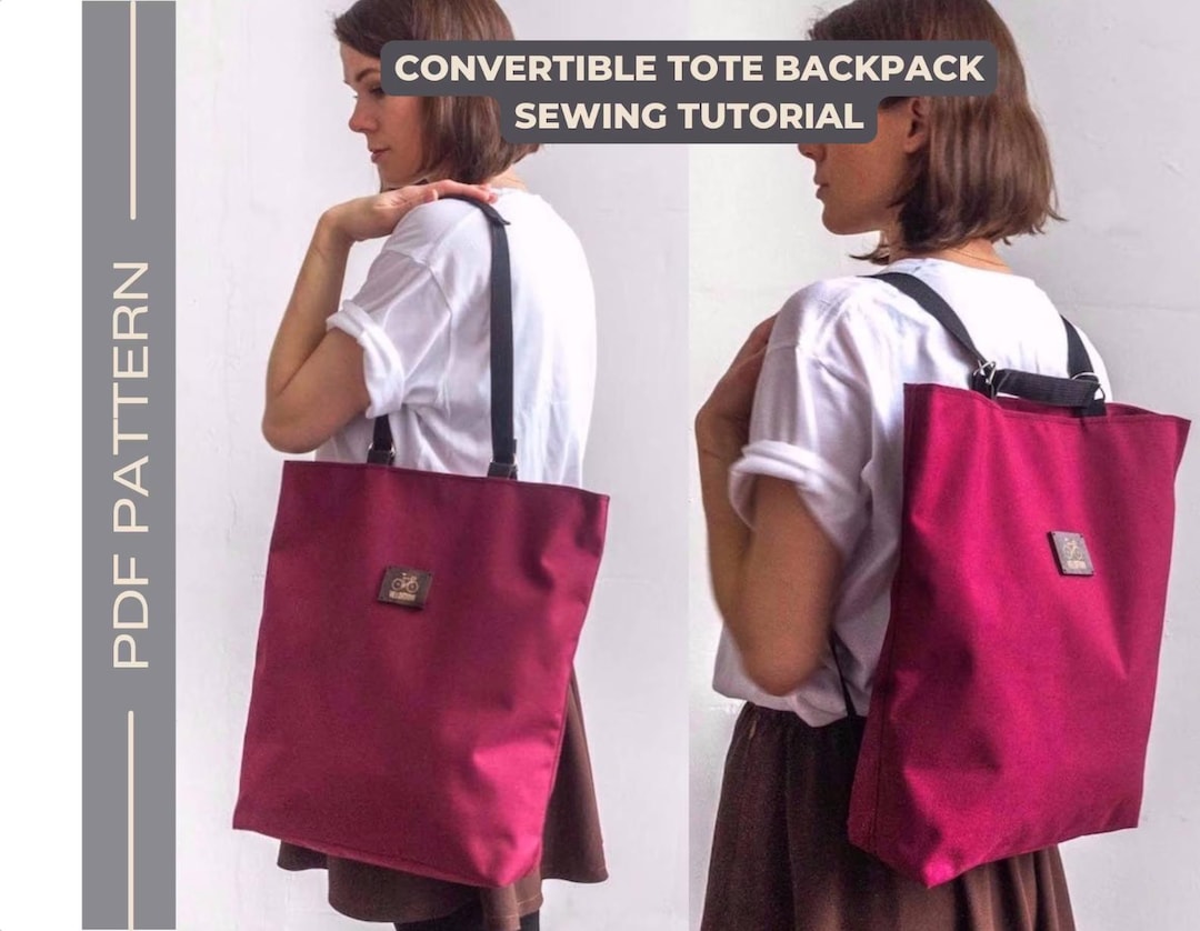 Convertible Backpack Paper Patterns Tote Backpack Pattern Bag Convertible Pdf Sewing Tutorial Minimalist ...