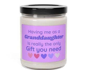 Having Me As A Granddaughter Candle, Grandma Candle, Gift For Grandma, Scented Soy Wax Candle 9oz, Nana Gift Grandma Birthday, Mother's Day