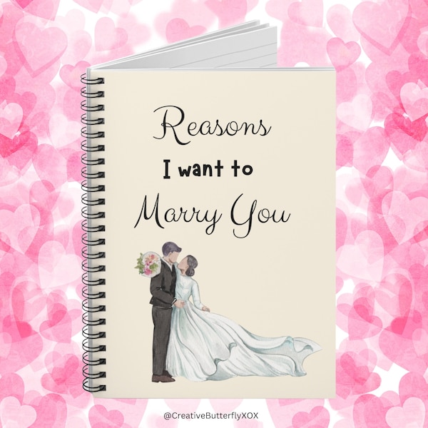 Reasons I Want To Marry You Journal, Wedding Gift For Husband or Wife, Reasons I Want To Marry You Notebook, Wedding Stationery