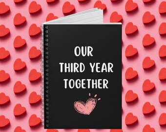 Our Third Year Together Journal Notebook, Third Anniversary Gift for Boyfriend or Girlfriend, 3rd Year Together Notebook, Relationships