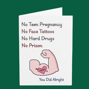Carte drôle de maman, aucune grossesse d'ado sans tatouages de visage, carte de fête des mères, sarcasme de cadeau de bâillon, You Did Alright Mom, carte de remerciement de fête des mères