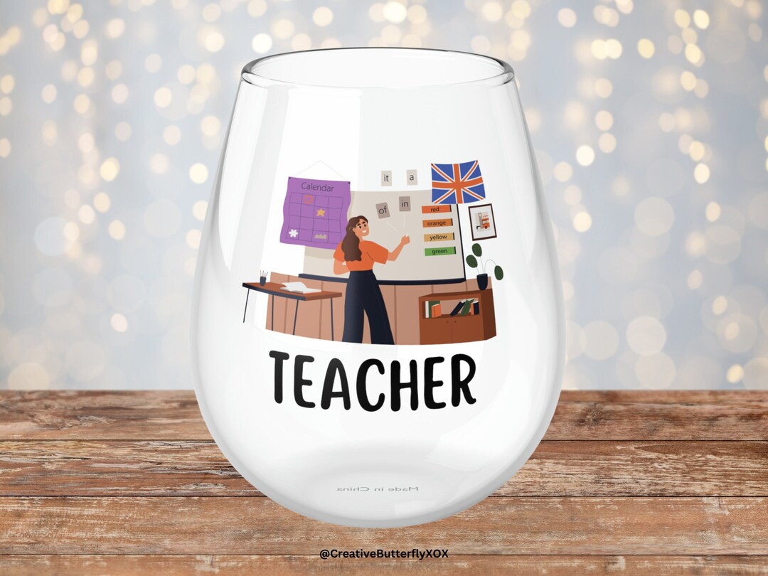 Teacher Wine Glass, Teacher Gift, Teacher Stemless Wine Glass, Teach