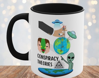 Conspiracy Theories Mug, Aliens Conspiracy Theories Coffee Mug, Aliens Mug, Funny Coffee Mug