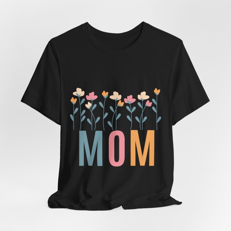 Mom T-shirt, Wild Flowers Mom Shirt, Boho Mom Tee, Mom T-shirt, Mothers Day Gift For Mom, Mom's Birthday Gift, Hippie Hippies Mommy Shirt image 6