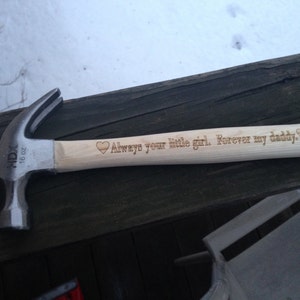 ENGRAVED HAMMER Always Your Little Girl Forever My Daddy Gift for Dad Gift For Daddy Fathers Day Gift For Him Tools Best Dad image 4