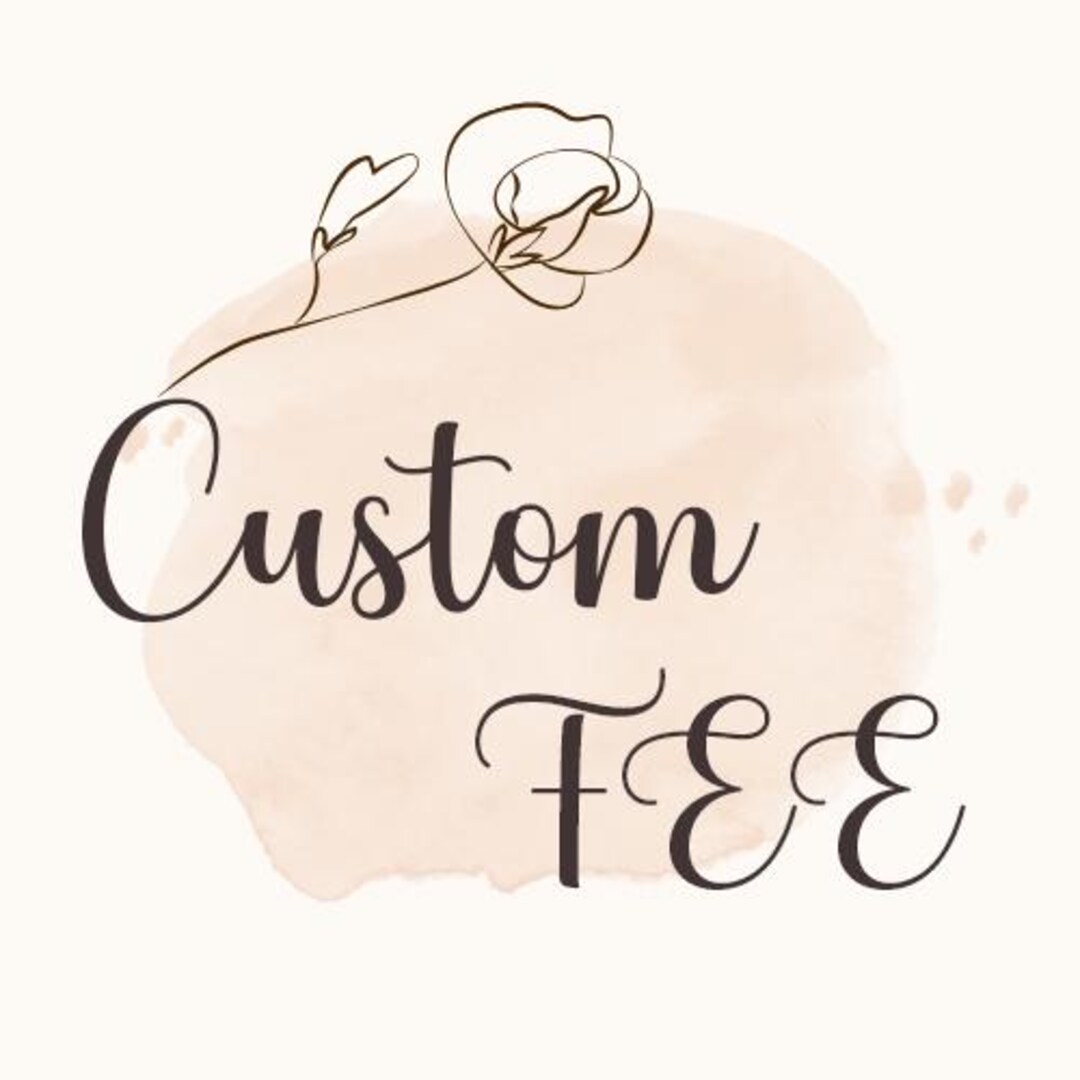 Custom Fee,pay for Price Difference or Extra Fees - Etsy