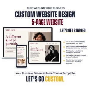 May include: A digital display showing a custom 5-page website design for Mara Vale photography across a laptop, tablet, and smartphone. The text reads Built Around Your Business, Custom Website Design, 5-Page Website, Let's Get Started, and Your Business Deserves More Than a Template, Let's Go Custom.