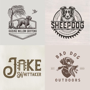 May include: Four vintage-style logos featuring dogs. One logo reads "Raising Willow Griffons" with a dog under a tree. Another says "Sheepdog Woodsmithing". The third says "Jake Whittaker". The last says "Bad Dog Outdoors".