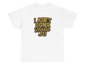 T-shirt unisexe - T-shirt I Ain't Gone, ambiance streetwear ATL, cadeau pour fan de rap hip-hop, t-shirt en coton homme femme, essentiel Streetwear, Atlanta