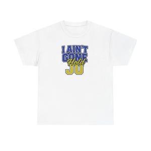 Unisex Tee - I Ain't Gone Hold Ju Shirt, ATL Streetwear Vibe, Hip Hop Rap Fan Gift, Men Women Cotton Tshirt, Streetwear Essential, Atlanta