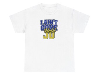 T-shirt unisexe - T-shirt I Ain't Gone, ambiance streetwear ATL, cadeau pour fan de rap hip-hop, t-shirt en coton homme femme, essentiel Streetwear, Atlanta