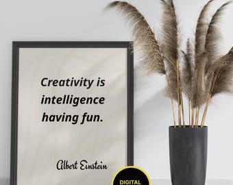 Albert Einstein-citattryck: Kreativitet är kul, inspirerande väggkonst (digital nedladdning)