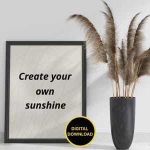 Sunshine Quote Print: Positive Affirmation, Minimalist Home Decor (Digital Download