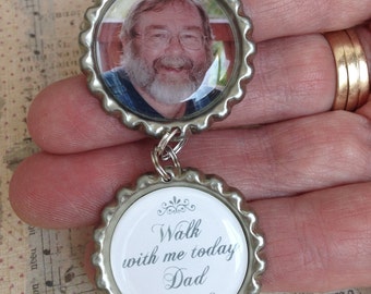 Memorial Bridal Bouquet Charm, Walk with me today Dad, Bouquet Charm, Bridal Charm, Custom Photo, Wedding Charm