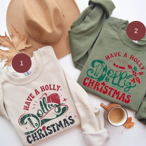 Have A Holly Dolly Weihnachten, Frauen Urlaub Pullover, Cowgirl Weihnachten, Western Weihnachtssweat, Wunderbarste Zeit Geschenk, Weihnachtspullover