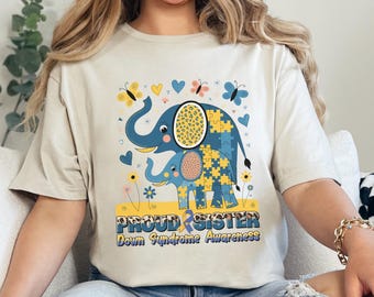 Proud Sister Down Syndrome Awareness Shirt, Down Syndrome Shirt, Down Right Perfect Shirt, Down Syndrome Support Tee,Elephant Down Syndrome