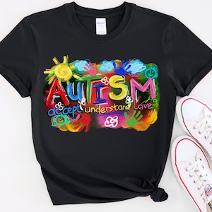 Autism Hand Paint Accept Understand Love Tee, Autism Awareness Month, Autism Tee, Autism Shirt, Awareness Shirt, Shirt for Autism Awareness