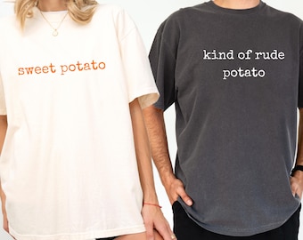 Comfort Colors® Matching Thanksgiving Shirt, Funny Couple Shirt, Sweet Potato, Kind Of Rude Potato, Fall Season Husband Wife Gift, Humor Tee