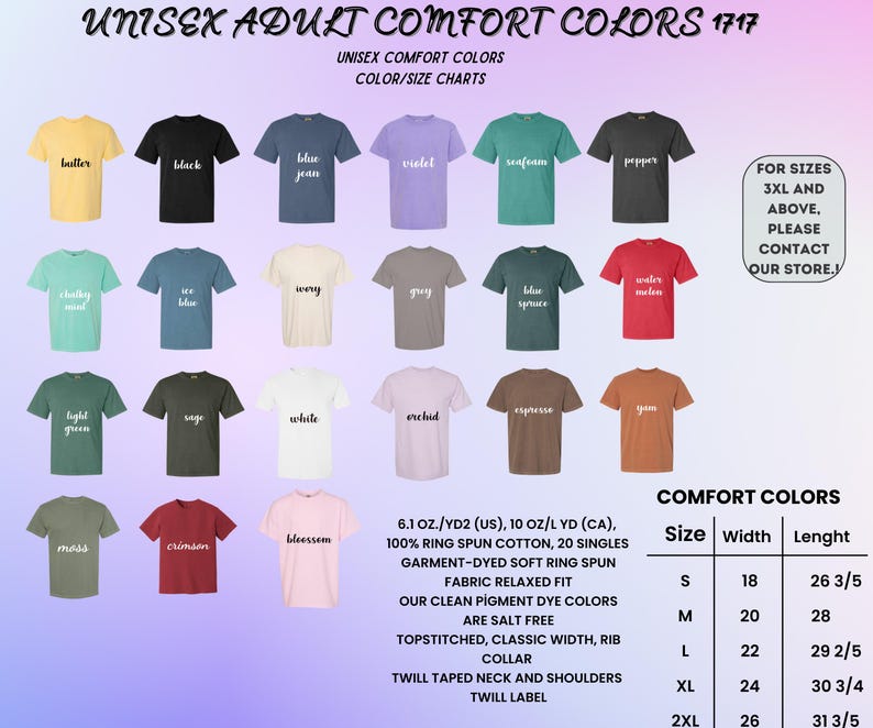 May include: A color chart of unisex adult Comfort Colors t-shirts in various hues, including butter, black, and blue jean. The chart displays the color names and size measurements in inches. The shirts are made of ring-spun cotton.