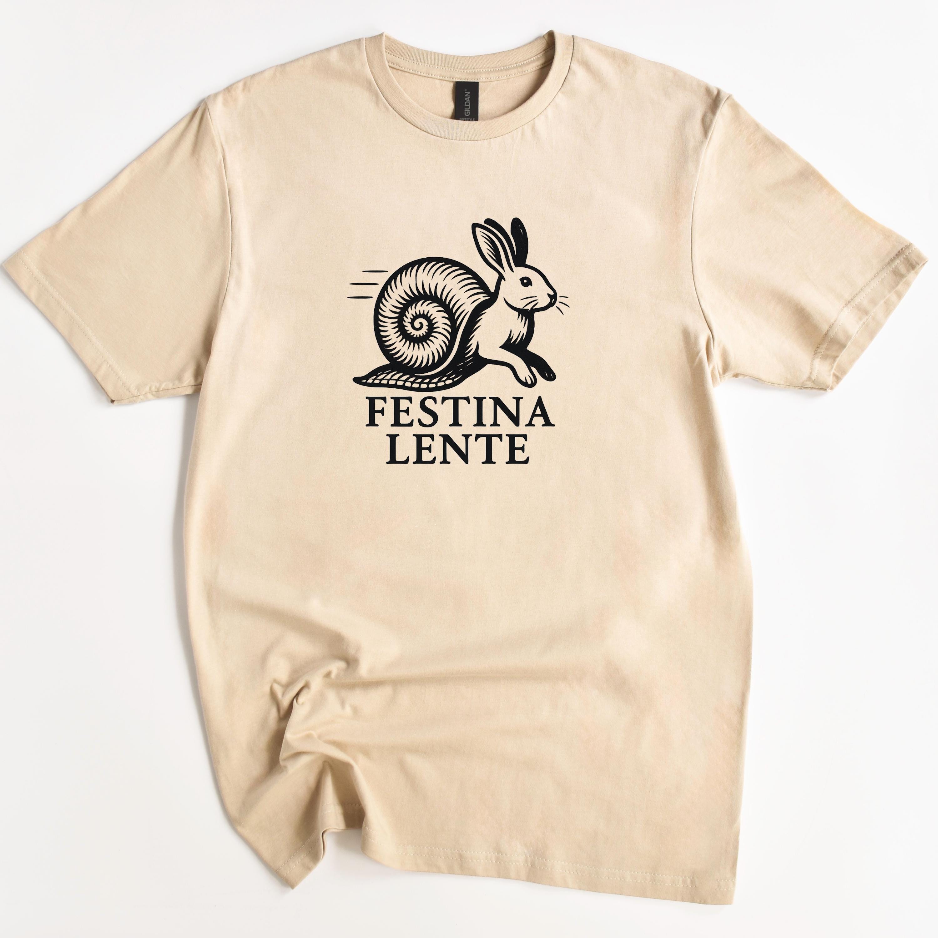 FESTINA LENTE, Snail, Rabbit Shirt, Latin Phrase Tee, Inspirational Quote Shirt,Motivational Shirt, Custom Latin T Shirt,Unique Graphic Tee,