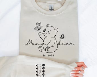 Mama Bear Sweatshirt With Kids Name On Sleeve, Mothers Day Gift, Personalize Mom Gift, Unique Mom Gift, Mothers Day Shirt, New Mom Gift