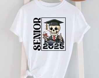 Grappige senior afstuderen cadeau tshirt voor afstudeerfeest, senior 2025 grad cadeau, skelet senior sweatshirt cadeau voor afgestudeerde klas van 2025