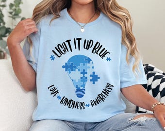Light It Up Blue for Autism Awareness Shirt,Autism Month Awareness gift shirt,Autistic Awareness Tee,Education,Teacher,Neurodiversity Shirt