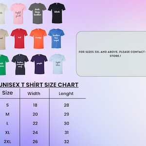 May include: Unisex t-shirt size chart with measurements in inches for width and length. Sizes range from S to 2XL.  The chart is displayed on a pink and purple gradient background.