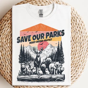 Save Our Parks Shirt,Protect National Parks Shirt,Granola Girl Protect Our Parks Shirt,Respect the Local Wildlife T shirt, Nature Lover Gift