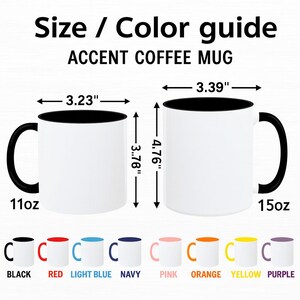 Peut inclure: Guide des tailles et couleurs pour un mug &agrave; caf&eacute;. Deux mugs blancs avec int&eacute;rieur et anse noirs sont pr&eacute;sent&eacute;s avec des dimensions : 11oz mesure 3,23 pouces de large par 3,76 pouces de haut, et 15oz mesure 3,39 pouces de large par 4,76 pouces de haut.