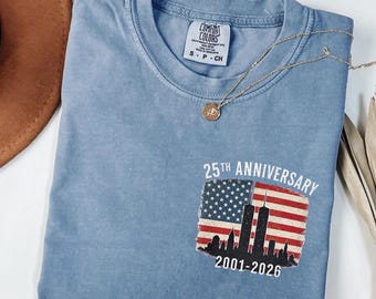 Comfort Colors Never Forget 9/11 Memorial Shirt | 25th Anniversary 2001 2026  Twin Towers American Flag Tribute, Patriotic Remembrance Shirt