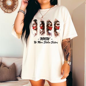 MMIW Empowering Unisex T-Shirt - &quot;MMIW No More Stolen Sisters&quot; - Advocacy Tee, Social Justice Apparel, Awareness Campaign