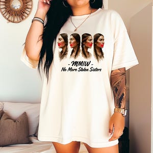 MMIW Unisex Garment-Dyed Tee - No More Stolen Sisters, Indigenous Rights Shirt, Equality Apparel, Awareness T-Shirt, Cultural Awareness Top,