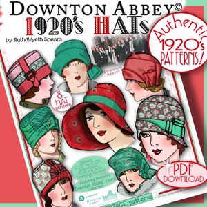 Puede incluir: Una colección de ocho patrones de sombreros vintage de la década de 1920 inspirados en Downton Abbey. Los patrones están ilustrados con dibujos coloridos de mujeres que llevan los sombreros. El texto "Authentic 1920's Patterns!" está en un círculo en la esquina superior derecha de la imagen.