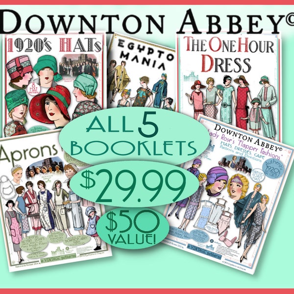 Sale Downton Abbey eBooklet Bundle all 5 - 1 Hr DRESS HAT FLAPPER Cloche Apron Egypt Pdf Authentic 1920's Pattern Book Download ePattern