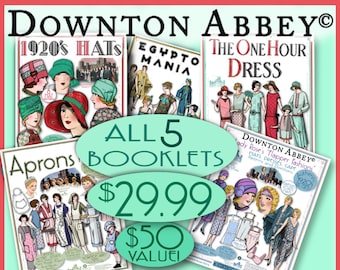 Sale Downton Abbey eBooklet Bundle all 5 - 1 Hr DRESS HAT FLAPPER Cloche Apron Egypt Pdf Authentic 1920's Pattern Book Download ePattern