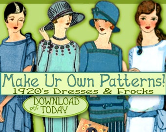 Sew 1920s Downton Abbey Frocks - Easy - Make your own 1920 Dress Patterns and MORE PDF e-Booklet - Easy ways to Pretty Frocks