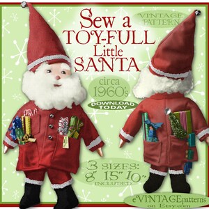 May include: Vintage sewing pattern for a toy Santa. The pattern includes three sizes: 8 inches, 15 inches, and 10 inches. The pattern is from the 1960s and is available for download today.