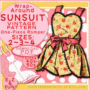 SUN SUIT Pattern 3 sizes So Sweet Wraparound One-Piece Romper Child Girl Toddler Vintage 1940 / 1950 Sunsuit baby e-pattern pdf