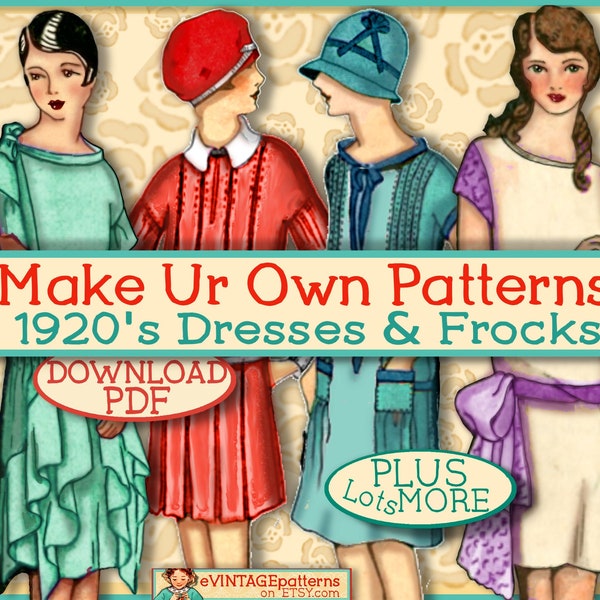 Sew 1920s Frocks - Easy - Make your own Dress Patterns and MORE -THINK Downton Abbey - PDF e-Booklet -Easy Ways to Pretty Frocks