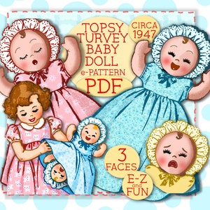 May include: A vintage e-pattern for a "Topsy Turvey Baby Doll" with three different faces. The pattern is from circa 1947 and includes instructions for making a doll with a pink dress and a doll with a blue dress. The text on the image reads "Topsy Turvey Baby Doll e-Pattern PDF, Circa 1947, 3 Faces E-Z and Fun".