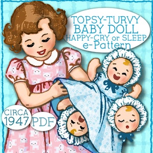 E-Z Topsy Turvey Baby Doll 15 & 8"- Vintage ePattern Upsidedown Doll Sleep Sad Cry Happy Laugh Gown Bonnet pattern 1940's  PDF