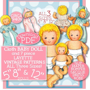 Cloth Baby Doll 5" 8" & 12 inch with 7 pc Layette 1940s Vintage pattern ALL 3 SIZES Slip Dress Romper Kimono Bonnet Bunting Diaper PDF