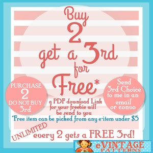 Pu&ograve; includere: Uno sfondo a strisce rosa e bianco con il testo "Buy 2 get a 3rd for Free*" in rosso. Un cerchio bianco con il testo "PURCHASE 2 DO NOT BUY 3rd" in rosso. Un cerchio bianco con il testo "Send 3rd Choice to me in an email or conv0" in rosso. Il testo "*Free item can be picked from any e-item under $5" in nero. Il testo "UNLIMITED every 2 gets a FREE 3rd!" in nero. Una piccola immagine di una donna che cuce con il testo "eVINATGE PATTERNS" in nero.