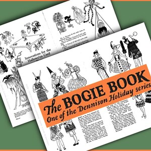 May include: Black and white illustrations of Halloween costumes and decorations from a vintage book titled "The Bogie Book, One of the Dennison Holiday series".